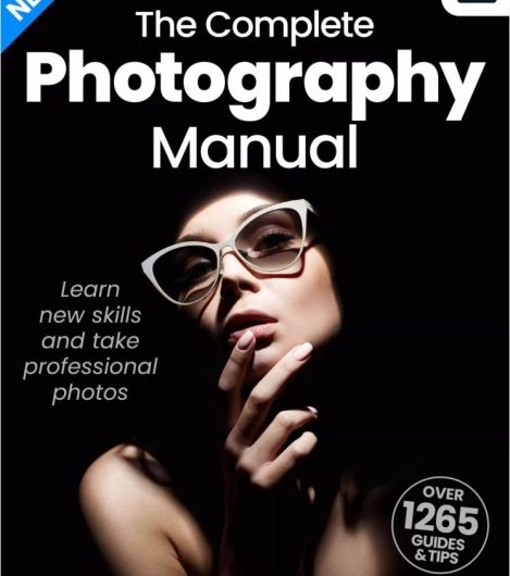 Скачать с Яндекс диска Digital Photography The Complete Manual, Tricks And Tips, For Beginners — 2023 Full Year Issues Coll