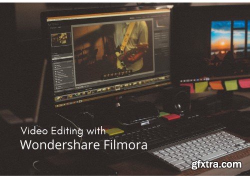 Скачать с Яндекс диска Video Editing With Wondershare Filmora - Beginners To Advanced